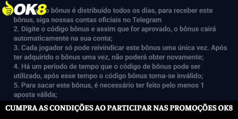 Cumpra as condições ao participar da promoção OK8