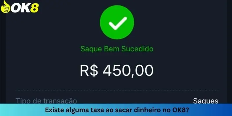 Retirar dinheiro no OK8 com sucesso e sem taxas
